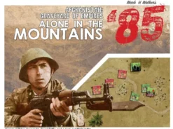 '85 Afghanistan: Graveyard of Empires – Alone In The Mountains