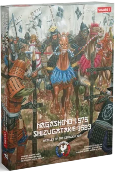 Age of the Warring States Volume 1: Nagashino 1575 & Shizugatake 1583