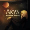 Akya - Murder Party