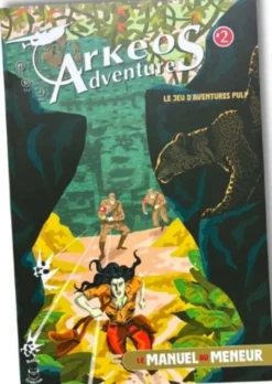 Arkeos Adventures - Manuel du Meneur