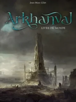 Arkhanval - Livre du Monde