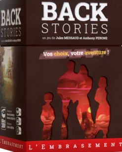 Backstories : L'Embrasement