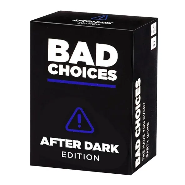 Bad Choices - After Dark Edition