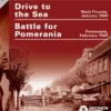 Battles In The East Volume 3 - Battle for Pomerania and Drive to the Sea