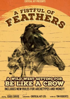 Be Like A Crow - A Fistful Of Feathers