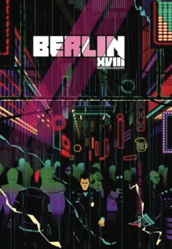 Berlin XVIII - Propulsé par l'Apocalypse
