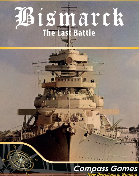 Bismarck The Last Battle