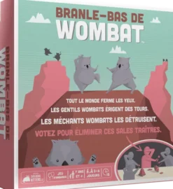 Branle-Bas de Wombat