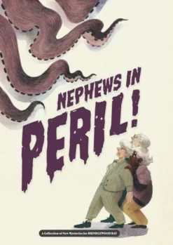Brindlewood Bay - Nephews in Peril