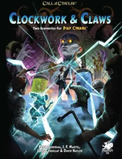 Call of Cthulhu 7th Ed - Pulp Cthulhu: Clockwork and Claws