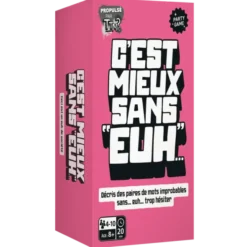 C'est Mieux sans Euh…