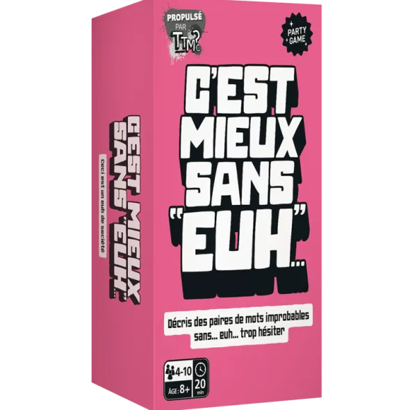 C'est Mieux sans Euh…