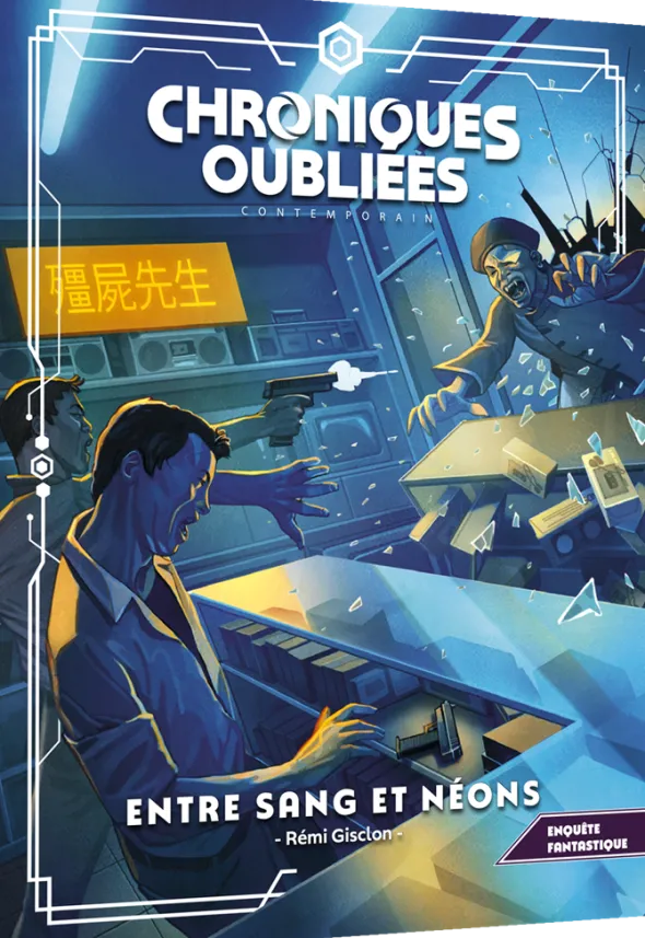 Chroniques Oubliées : Contemporain 2 - Entre Sang et Néons