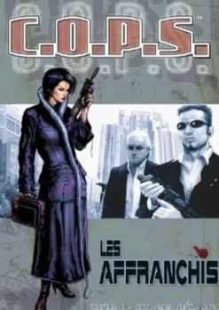COPS - Saison 1 - Les Affranchis