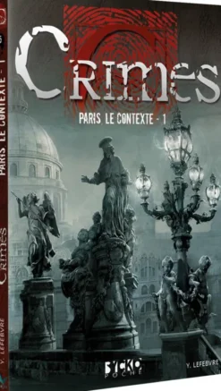 Crimes - Paris, le Contexte - 1