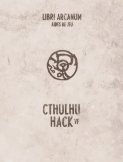 Cthulhu Hack - Libri Arcanorum : Aides de jeu