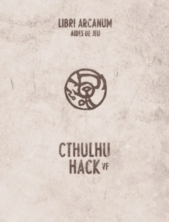 Cthulhu Hack - Libri Arcanorum : Aides de jeu