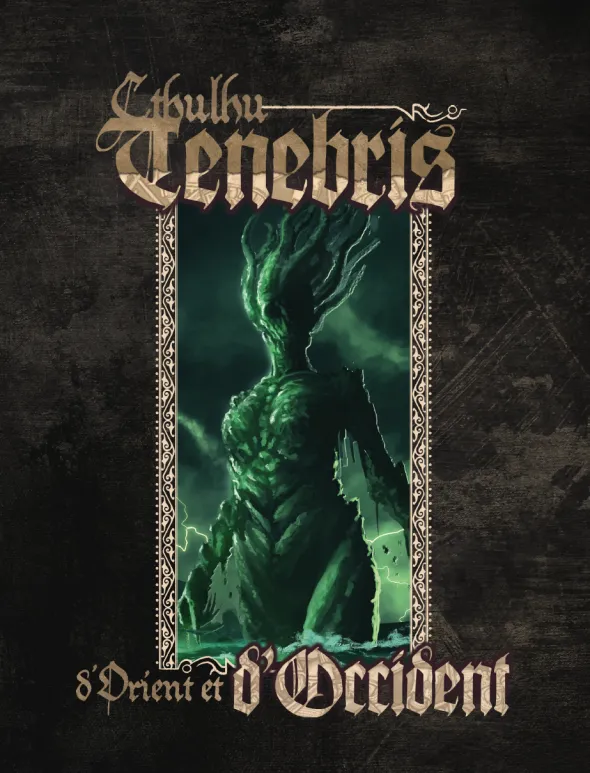 Cthulhu Tenebris - D'Orient et d'Occident