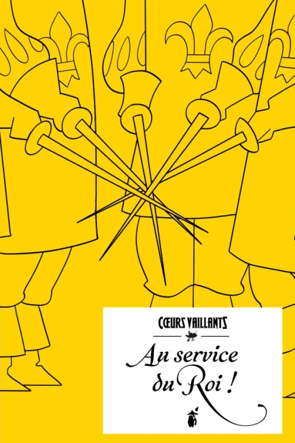 Cœurs Vaillants - Au service du Roi !