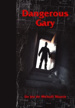 Dangerous Gary