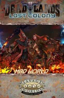Deadlands Lost Colony - Mad World