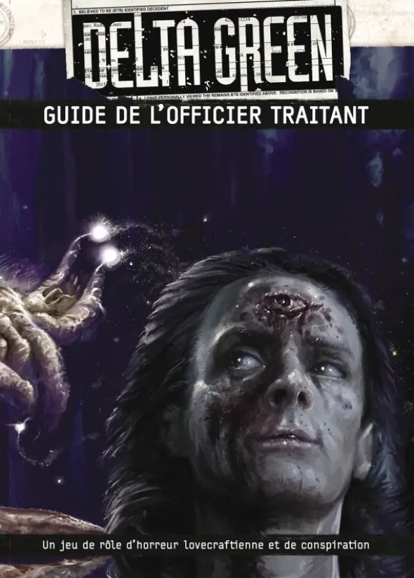 Delta Green - Guide de l'Officier Traitant