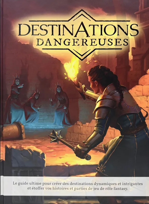 Destinations Dangereuses