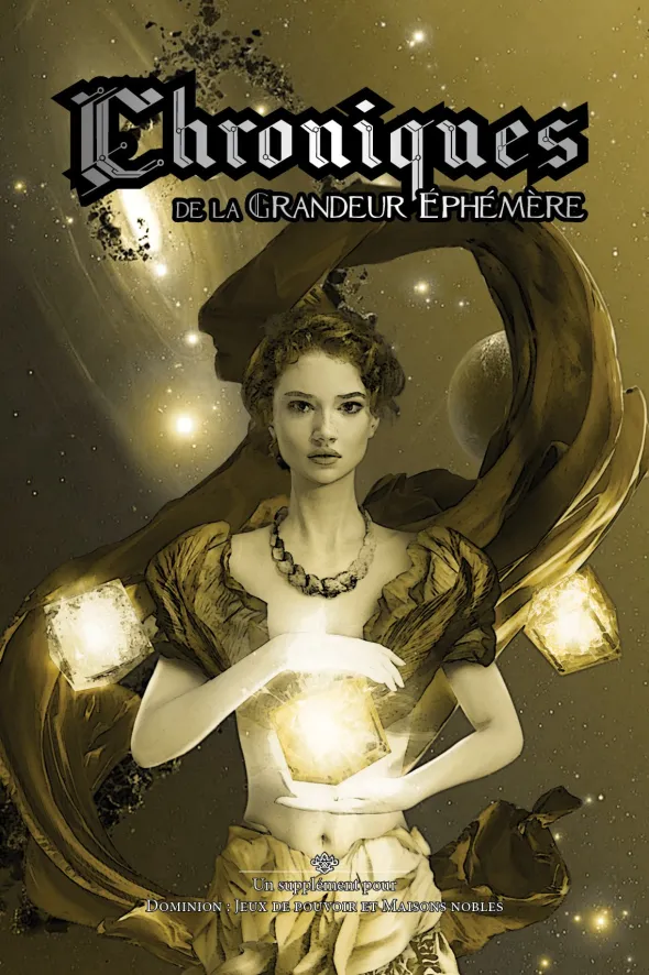 Dominion : Chroniques de la grandeur éphémère