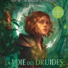 Donjons & Dragons - L'honneur des Voleurs : La Voie des Druides