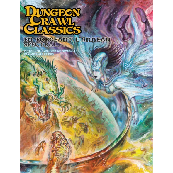Dungeon Crawl Classics - En forgeant l'Anneau Spectral...