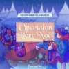 Escape Game Noël - Opération Père Noël
