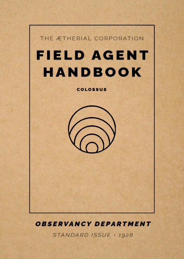 Field Agent Handbook: 1928 Colossus