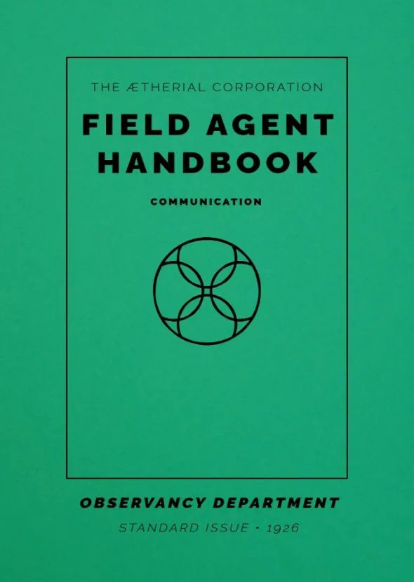 Field Agent Handbook: 1926 Communication