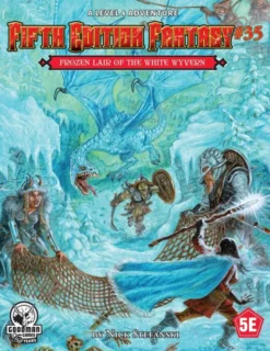 Fifth Edition Fantasy n°35 - The Frozen Lair of the White Wyvern