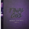 Final Girl Series 3: Bonus Features Box