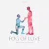 Fog of Love - Male Cover