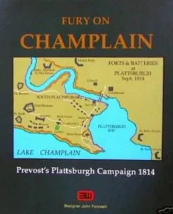 Fury on Champlain: Prevost's Plattsburgh Campaign, 1814