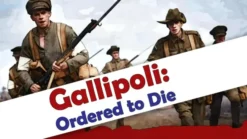 Gallipoli: Ordered to Die