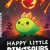 Happy Little Dinosaurs