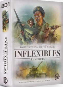 Inflexibles : Renforts
