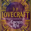 Intégrale Lovecraft, Tome 1 : Les Contrées du rêve