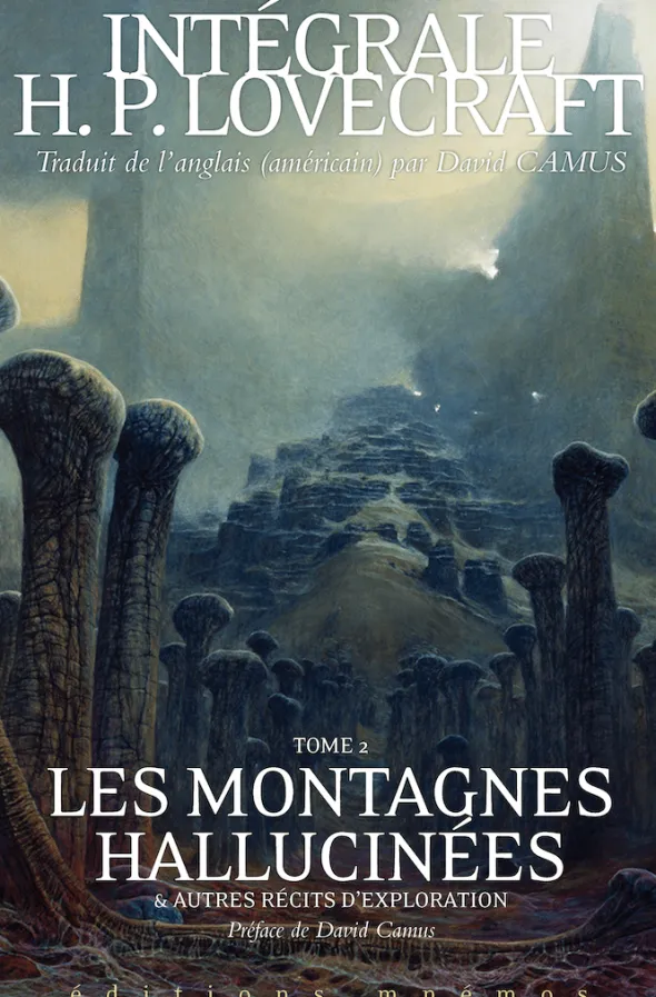Intégrale Lovecraft, Tome 2 : Les Montagnes hallucinées