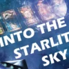 Into the Starlit Skies