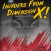 Invaders from Dimension X