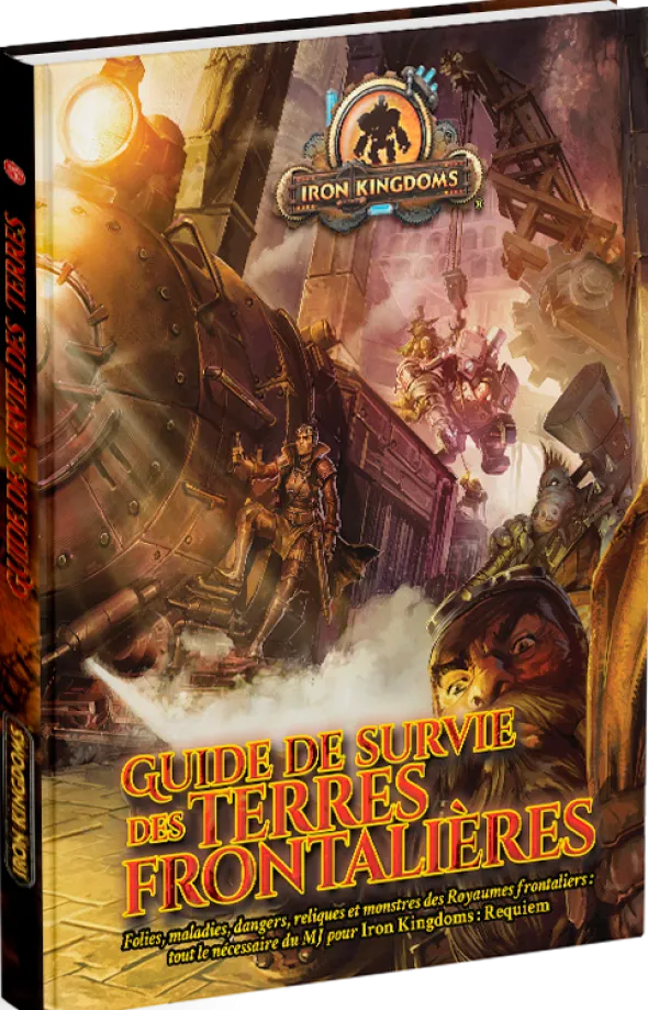 Iron Kingdoms Requiem – Guide de Survie des Terres Frontalières