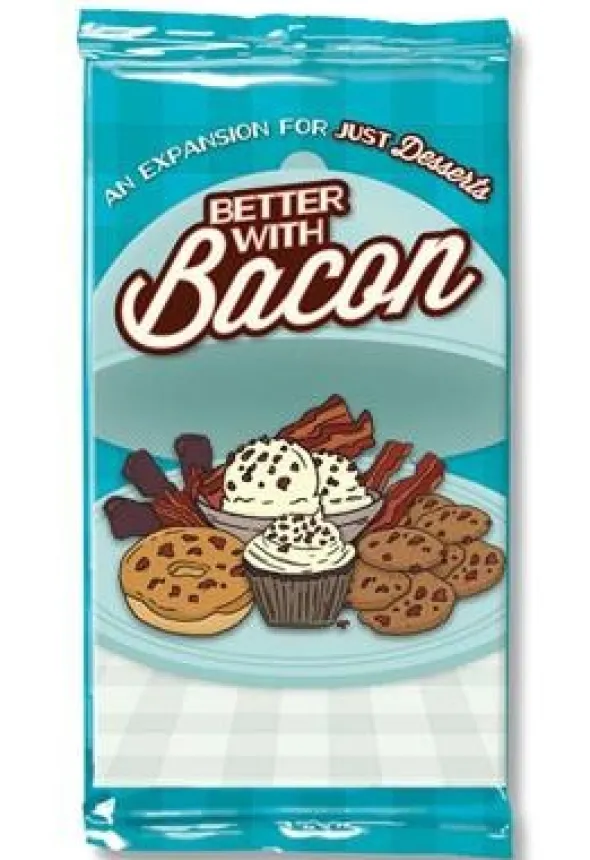 Just Desserts: Better With Bacon