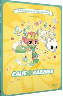 La BD dont tu es le Petit Héros - Calie & Kasskoo : Le Royaume de Haute Rivière