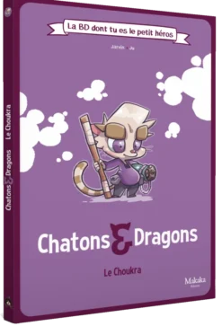 La BD dont tu es le petit héros - Chatons & Dragons : Le Choukra