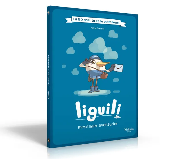 La BD dont tu es le petit héros - Liguili : Messager Aventurier