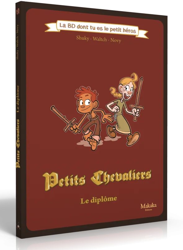 La BD dont tu es le Petit Héros - Petits Chevaliers